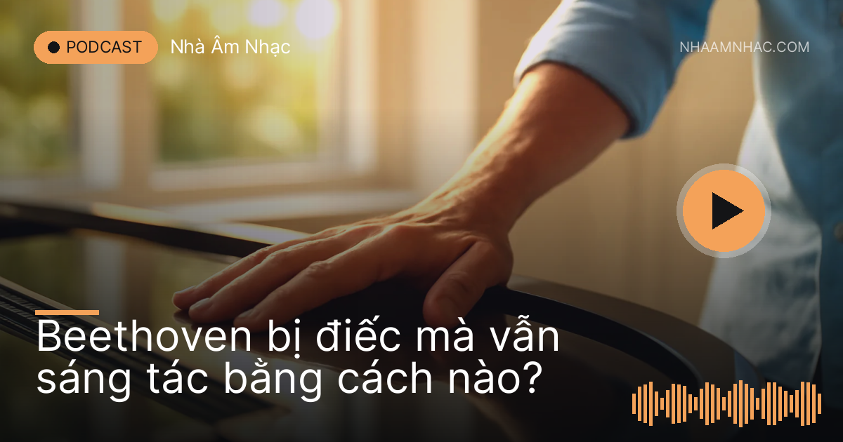 Bàn tay người đàn ông áp lên nắp đàn piano cảm nhận rung động
